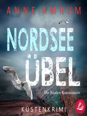 cover image of Nordsee Übel--Die Küsten-Kommissare (Die Nordsee-Kommissare 12)